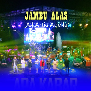 Dengarkan Jambu Alas lagu dari All Artist Adella dengan lirik