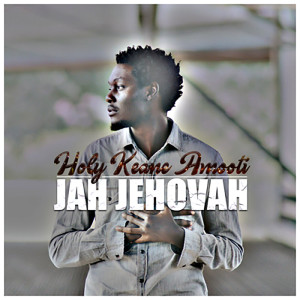 Holy Keane Amooti的專輯Jah Jehovah