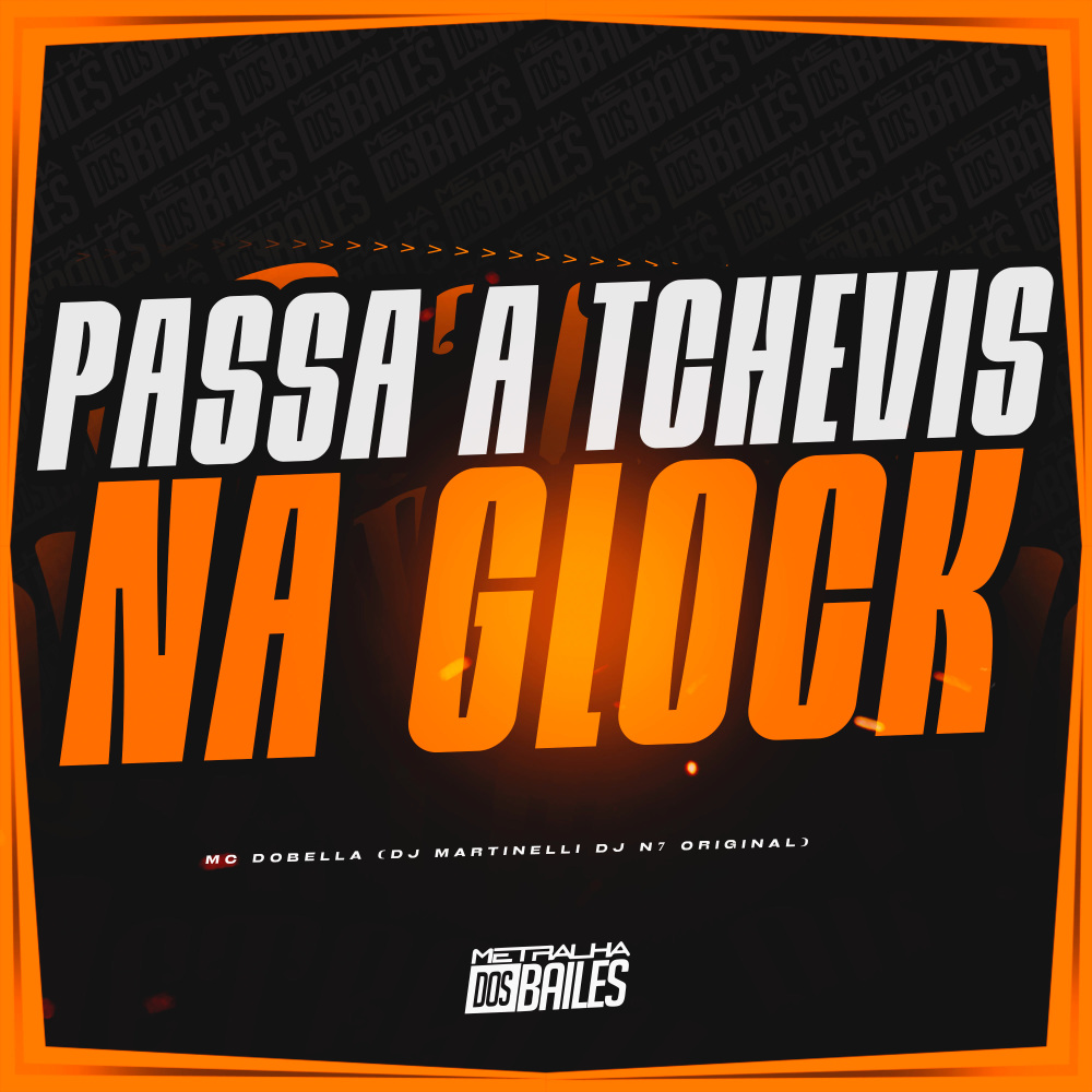 Passa a Tchevis na Glock (Explicit)