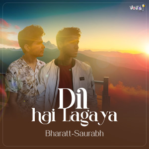 Bharatt - Saurabh的專輯Dil Hai Lagaya