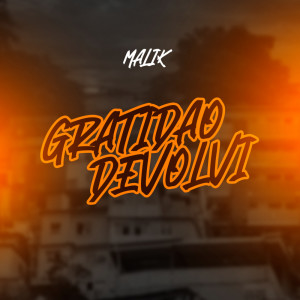 Album GRATIDAO DEVOLVI oleh Malik