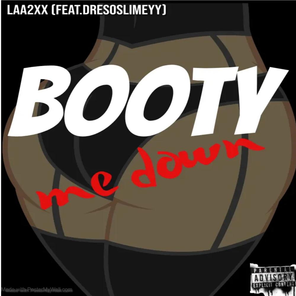 BOOTYMEDOWN R3MIX (feat. dresoslimeyy) (Explicit)