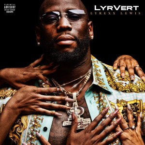 Album LyrVert (Explicit) from LyrexX Lewis