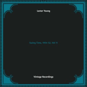 Swing Time, 1954-52, Vol 11 (Hq remastered)