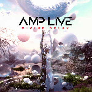 Album Divine Delay (Explicit) from Amp Live