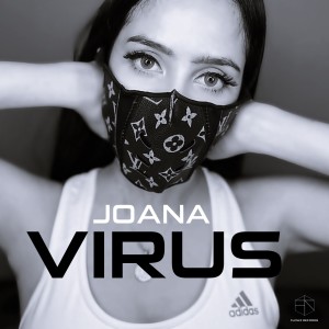 Dengarkan Virus (Original Mix) lagu dari Joana dengan lirik