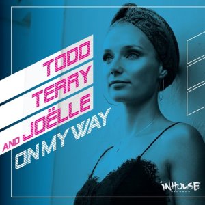收聽Todd Terry的On My Way (Tees Dub)歌詞歌曲