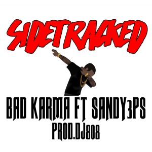 ดาวน์โหลดและฟังเพลง Sidetracked (Explicit) พร้อมเนื้อเพลงจาก Bad Karma