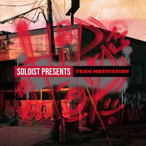 อัลบัม SOLOIST PRESENTS: TEAM MOTIVATION ศิลปิน soloist