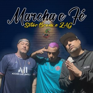 Album Marcha e Fé from Setor Bronx