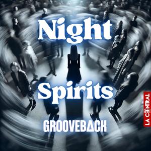 Grooveback的專輯Night Spirits EP
