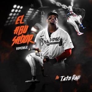 ดาวน์โหลดและฟังเพลง El Abusador Homenaje พร้อมเนื้อเพลงจาก Tato Rap