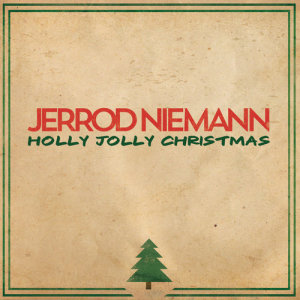 ดาวน์โหลดและฟังเพลง Holly Jolly Christmas พร้อมเนื้อเพลงจาก Jerrod Niemann