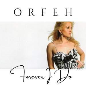 Orfeh的專輯Forever I Do