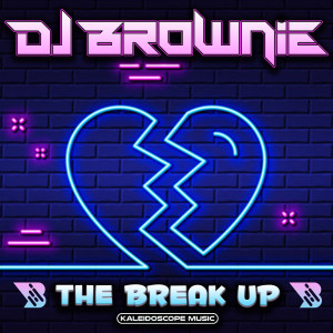 DJ Brownie的专辑The Break Up