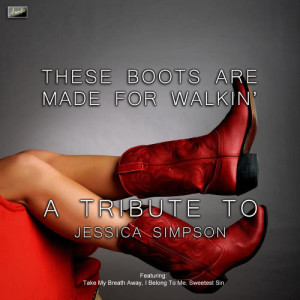 ดาวน์โหลดและฟังเพลง These Boots Are Made for Walkin' พร้อมเนื้อเพลงจาก Ameritz Tribute Tracks