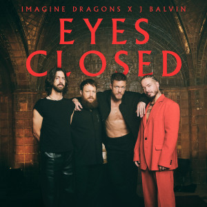 Imagine Dragons的專輯Eyes Closed