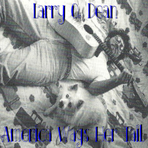 Album America Wags Her Tail from Larry O. Dean