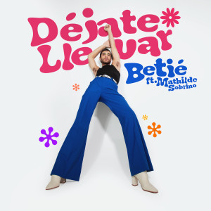 Listen to Déjate Llevar song with lyrics from Betié