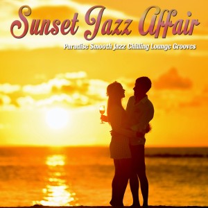 อัลบัม Sunset Jazz Affair ศิลปิน Various Artists
