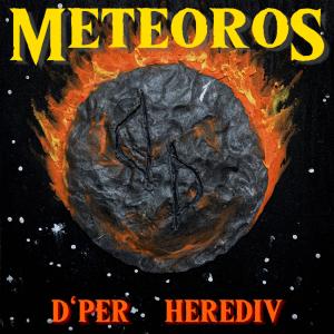 收聽D'Per的METEOROS (Explicit)歌詞歌曲