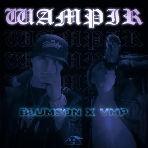 Dengarkan lagu Wampir nyanyian BlumSon dengan lirik