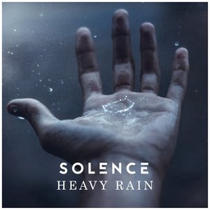 收聽Solence的Heavy Rain歌詞歌曲