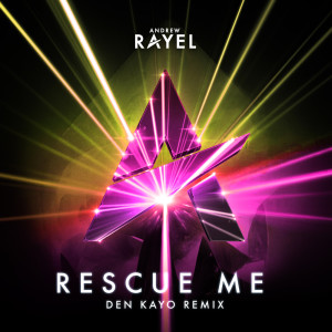 Andrew Rayel的專輯Rescue Me (Den Kayo Remix)