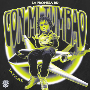 LA PROMESA RD的專輯Con Mi Tumbao (Explicit)