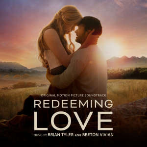 Breton Vivian的專輯Redeeming Love (Original Motion Picture Soundtrack)