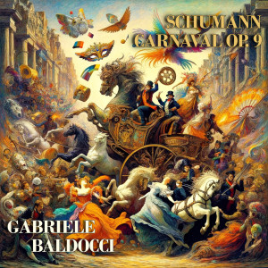 Gabriele Baldocci的專輯Schumann: Carnaval, Op. 9