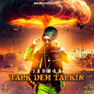 Jahman的专辑Talk Deh Talkin