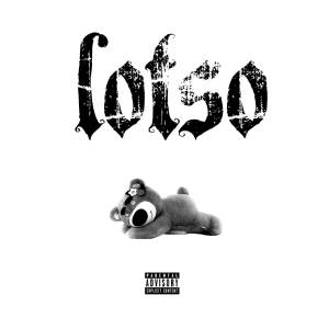 ดาวน์โหลดและฟังเพลง LOTSO (Explicit) พร้อมเนื้อเพลงจาก Amarion