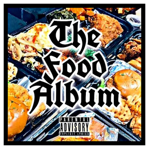 Album The Food Album (Explicit) oleh The Gooniis