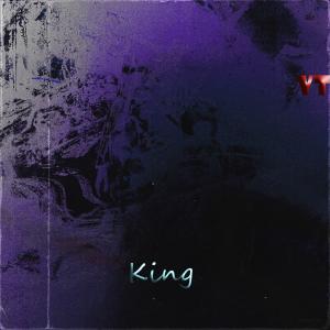 Listen to King (Explicit) song with lyrics from Vt