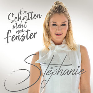 Stephanie的專輯Ein Schatten steht am Fenster