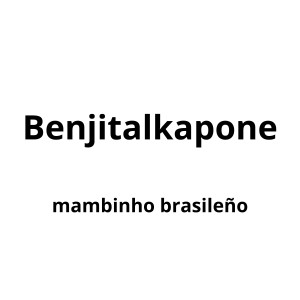 收聽benjitalkapone的Mambinho Brasileño (Explicit)歌詞歌曲