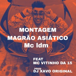 收聽Mc Ldm的montagem magrao asiatico (Explicit)歌詞歌曲