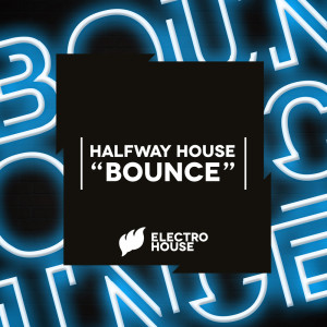 Listen to Bounce song with lyrics from Halfway House