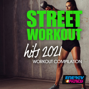 Street Workout Hits 2021 Workout Compilation (Explicit) dari DJ Hush