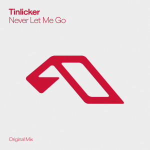 อัลบัม Never Let Me Go ศิลปิน Tinlicker