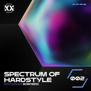 Album Spectrum of Hardstyle - 002 (Explicit) oleh Scantraxx