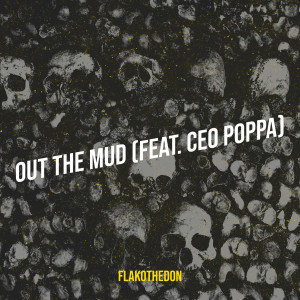 Album Out the Mud (Explicit) from FlakoTheDon