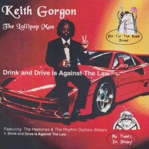 Drink and Drive is Against The Law (Explicit) dari Keith Gorgon