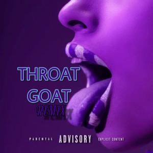 Shon Perrier的專輯THROAT GOAT (REMIX) (feat. Miss Demi & T Rose) [Explicit]