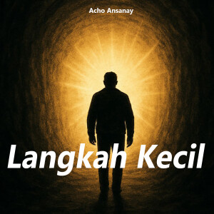Listen to Langkah Kecil song with lyrics from Acho ansanay