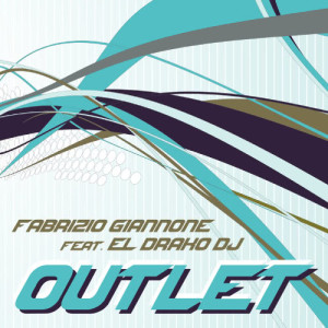 ดาวน์โหลดและฟังเพลง Outlet (Radio Remix) พร้อมเนื้อเพลงจาก Fabrizio Giannone