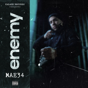 Listen to Enemy (Explicit) song with lyrics from MAE34