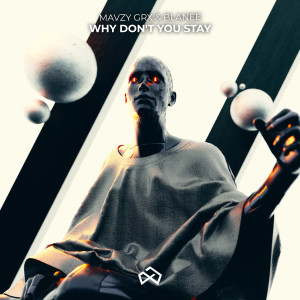 mavzy grx的專輯Why Don't You Stay