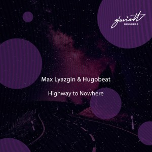 Max Lyazgin的專輯Highway to Nowhere
